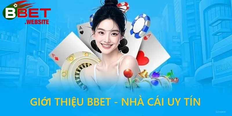 Giới thiệu Bbet Giới thiệu Bbet nhằm tạo sức hút trong cộng đồng người chơi