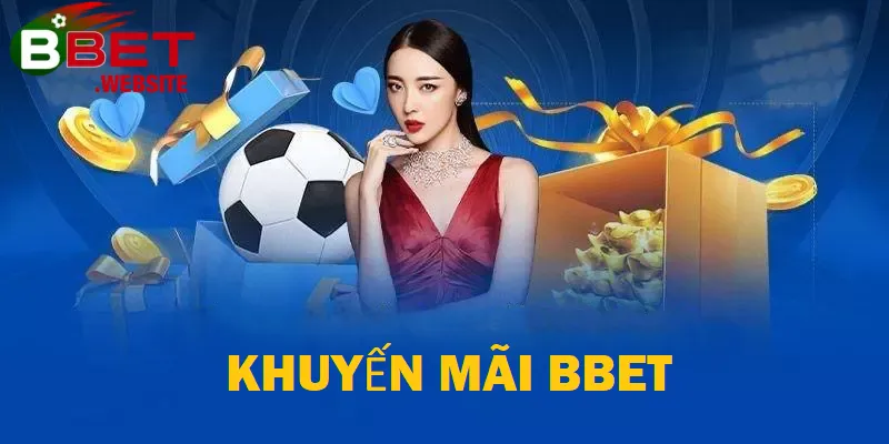 Khuyến mãi Bbet là một trong những lợi thế cạnh tranh nổi bật, giúp sân chơi này trở thành điểm đến lý tưởng cho hàng triệu thành viên