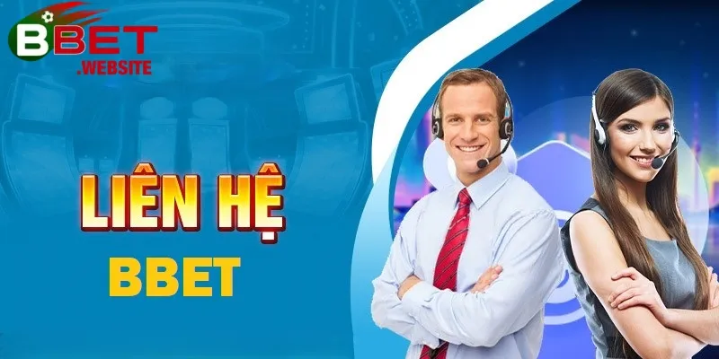 Liên hệ Bbet Liên hệ Bbet ra đời để trở thành cầu nối hiệu quả, giúp người chơi và nền tảng duy trì mối quan hệ chặt chẽ, minh bạch