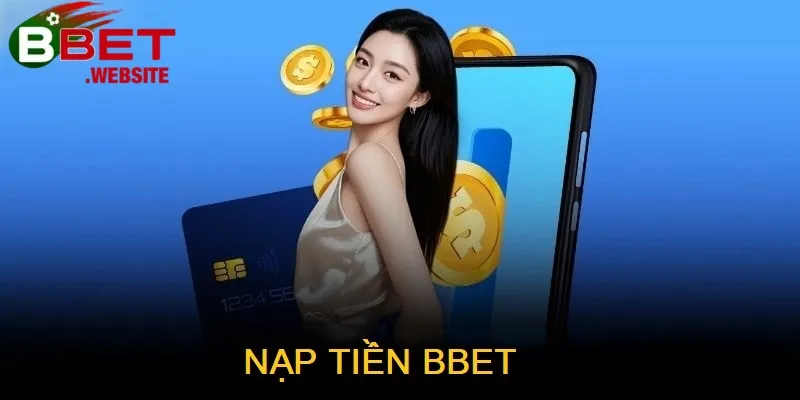 Nạp tiền Bbet Nạp tiền Bbet là quá trình người chơi chuyển tiền thật vào tài khoản của mình trên nền tảng để tham gia đặt cược, chơi game hoặc nhận các chương trình ưu đãi